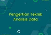 Data yang telah dientri kemudian diolah untuk mendapatkan beberapa besaran statistik, kemudian kalian analisis untuk melakukan